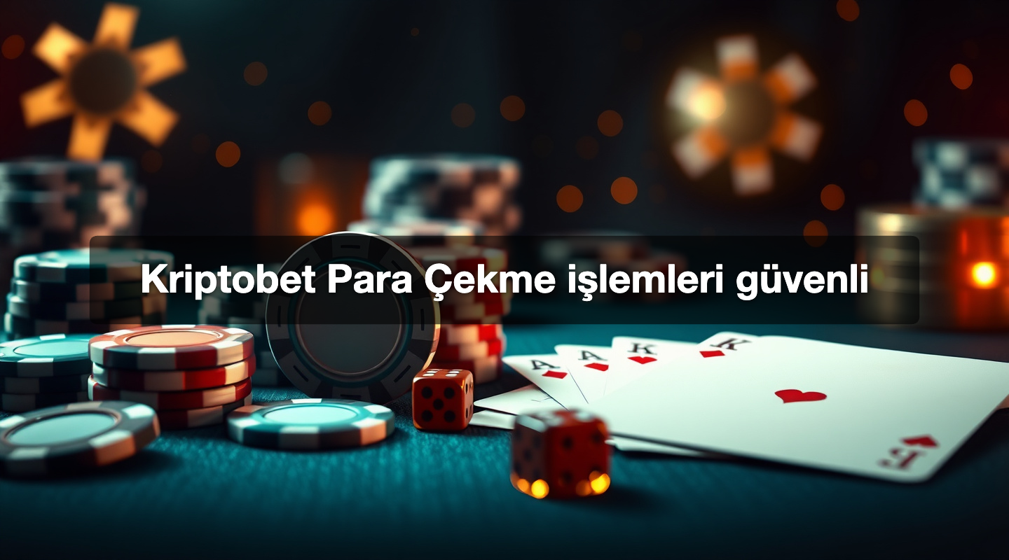 Kriptobet Para Çekme işlemleri güvenli